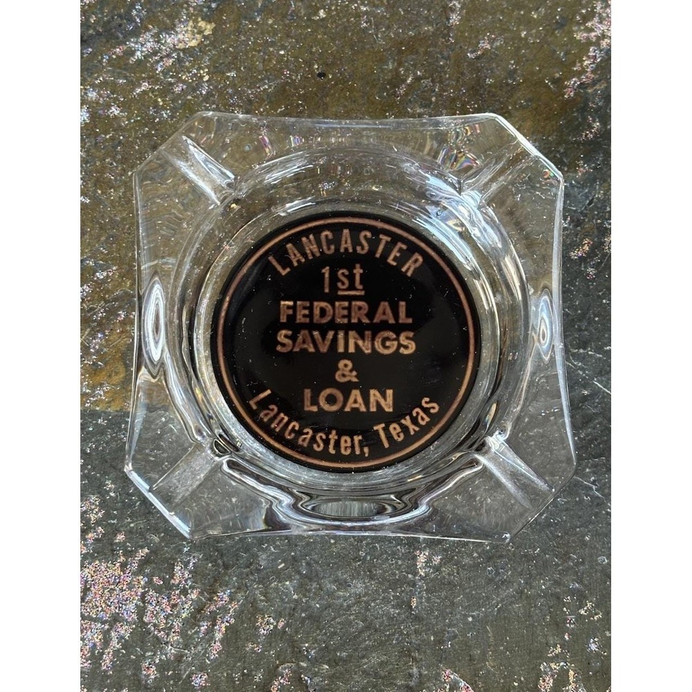 Vintage Lancaster Texas 1960s Glass Ashtray Advertising 4"x4" 1st Federal S&L